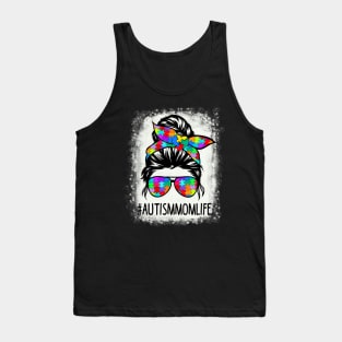 Autistic Autism Awareness Mom Life Shirts Women Bleached Tank Top